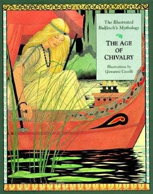 Livre The Age of Chivalry: The Illustrated Bulfinch's Mythology (Livre d'occasion) - ISBN 002861478X