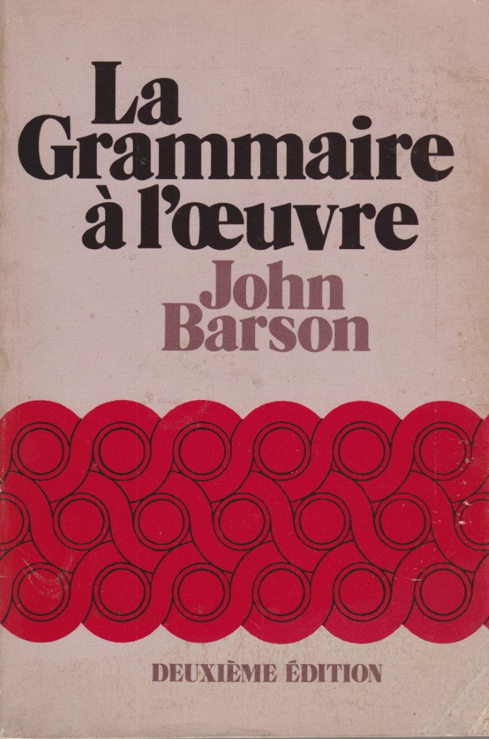 Livre La grammaire à l'oeuvre - John Barson (Livre d'occasion) - ISBN 0030895863