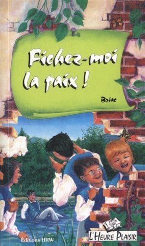 Livre L'Heure Plaisir # 2 : Fichez-moi la paix ! (Briac) (Livre d'occasion) - ISBN 0039273040