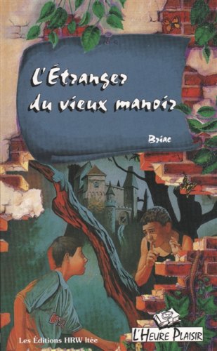 Livre L'Heure Plaisir # 10 : L'étranger du vieux manoir (Briac) (Livre d'occasion) - ISBN 0039274160