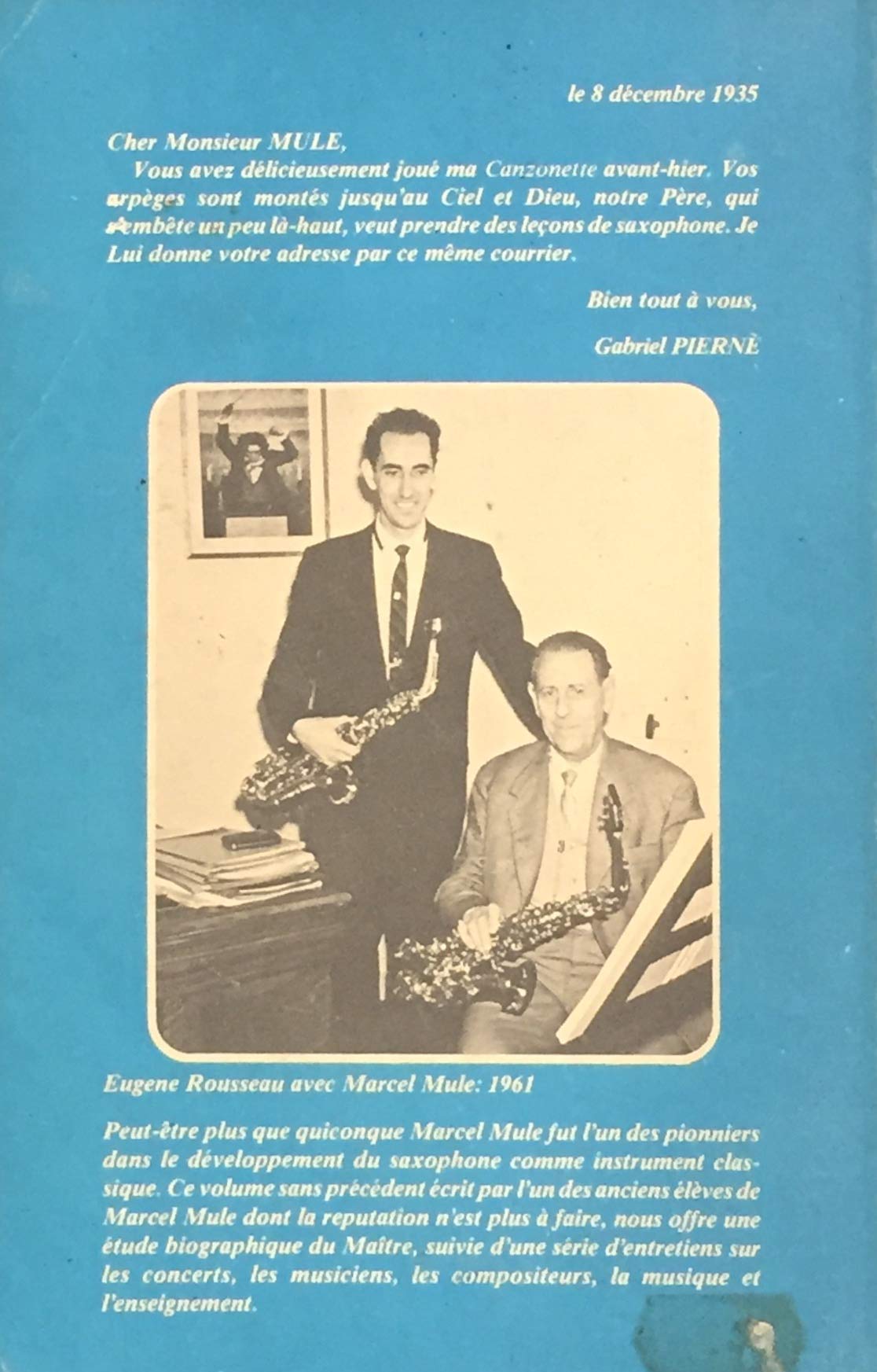 Livre Marcel Mule : Sa vie et le saxophone - Eugène Rousseau (Livre d'occasion) - ISBN 0046291768