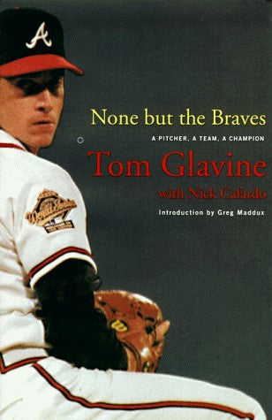 Livre None But The Braves - Tom Glavine (Livre d'occasion) - ISBN 0060186496