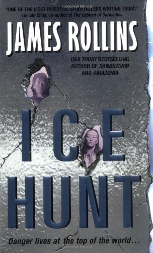 Livre Ice Hunt - James Rollins (Livre d'occasion) - ISBN 0060521600