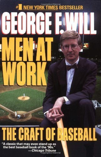 Livre Men At Work: The Craft of Baseball - George F Will (Livre d'occasion) - ISBN 0060973722