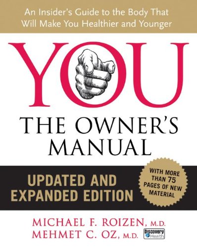 Livre YOU: The Owner's Manual, Updated and Expanded Edition: An Insider's Guide to the Body that ...