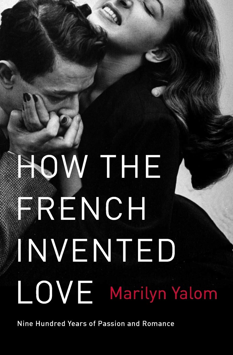 Livre How the french invented love - Marilyn Yalom (Livre d'occasion) - ISBN 0062048317