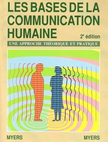 Livre Les bases de la communication humaine : Une approche théorique et pratique (2e édition) - M...