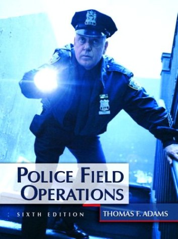 Livre Police Field Operations (Sixth Edition) - Thomas F. Adams (Livre d'occasion) - ISBN 0131122967