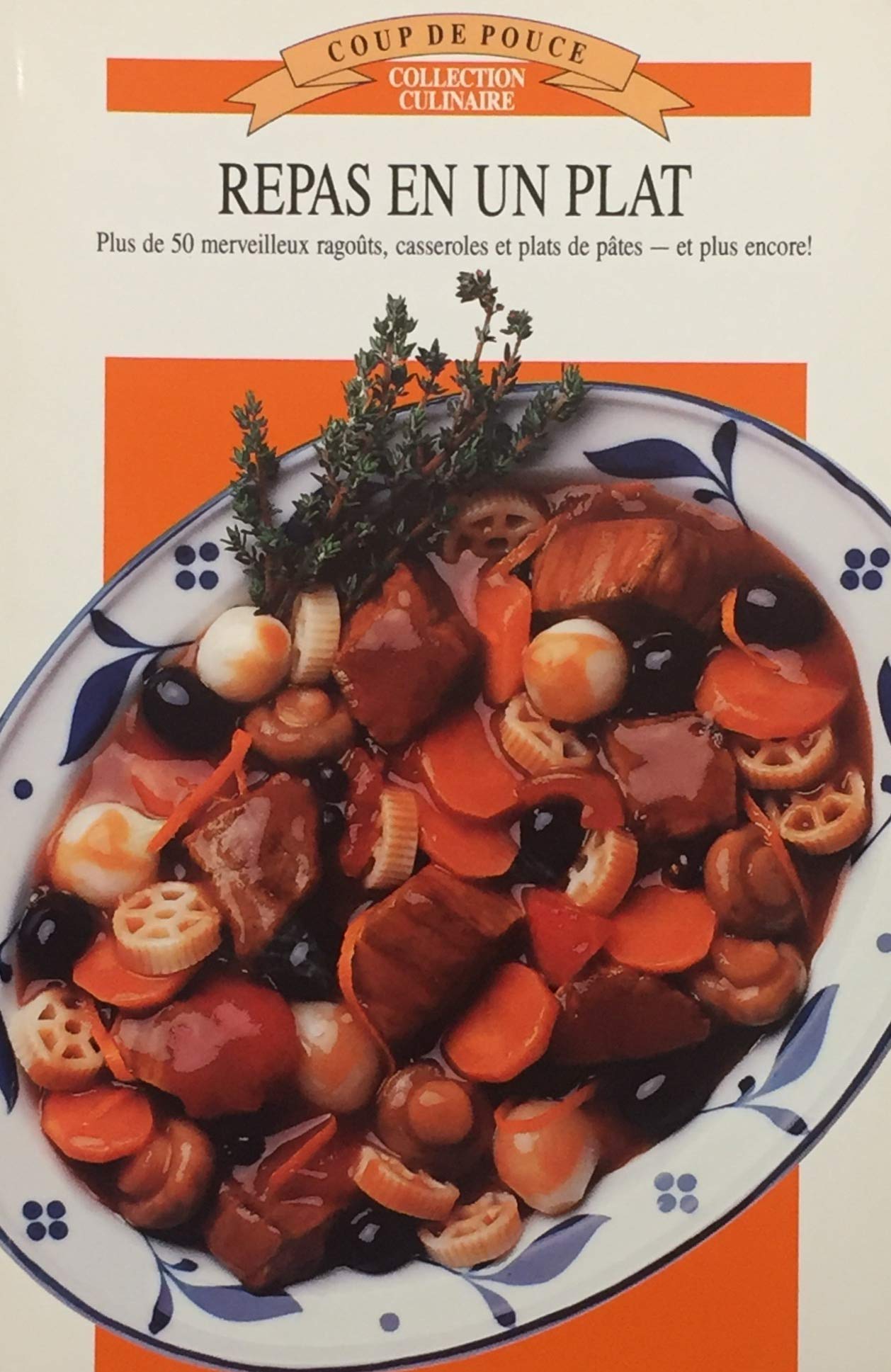 Livre Coup de Pouce (Collection culinaire) : Repas en un plat (Livre d'occasion) - ISBN 0140165770