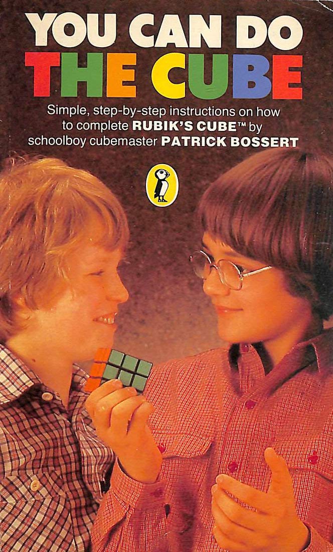 Livre You Can Do the Cube : Simple, step-by-step instruction on how to complete Rubik's Cube.. - ...