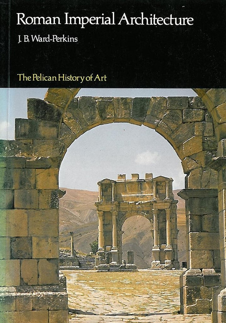Livre Roman Imperial Architecture - J. B. Ward-Perkins (Livre d'occasion) - ISBN 0140561455