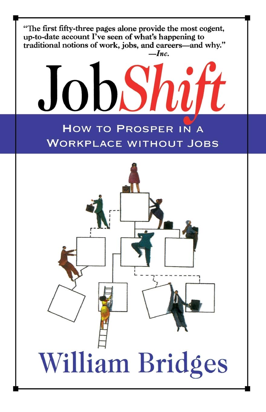 Livre Jobshift: How To Prosper In A Workplace Without Jobs - William Bridges (Livre d'occasion) -...