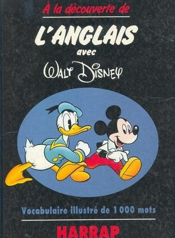 Livre À la découverte de l'anglais avec Walt Disney : Vocabulaire illutré de 1000 mots - Walt Dis...