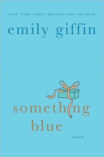 Something Blue - Emily Griffin