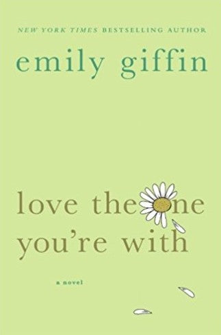 Livre Love the One You're With - Emily Giffin (Livre d'occasion) - ISBN 0312348665