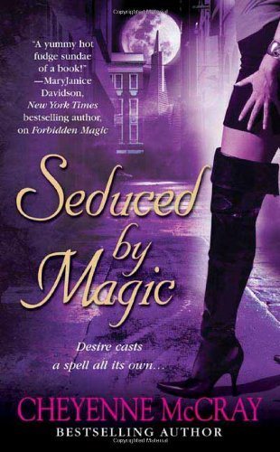 Livre Seduced by Magic - Cheyenne McCray (Livre d'occasion) - ISBN 0312937636