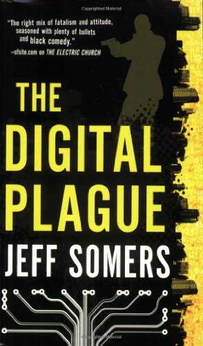 Livre The Digital Plague - Jeff Somers (Livre d'occasion) - ISBN 0316053945