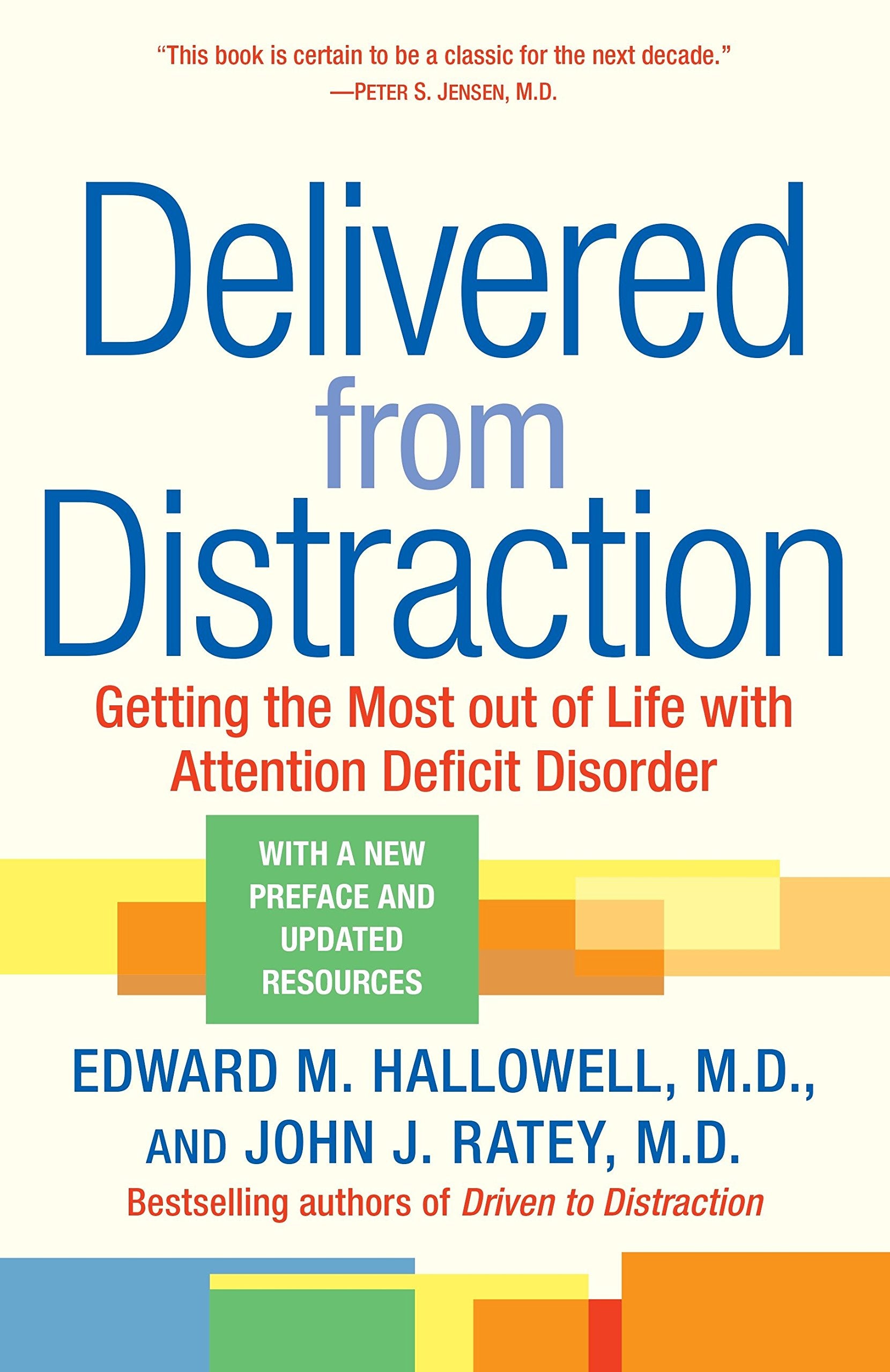 Livre Delivered from Distraction: Getting the Most out of Life with Attention Deficit Disorder - ...