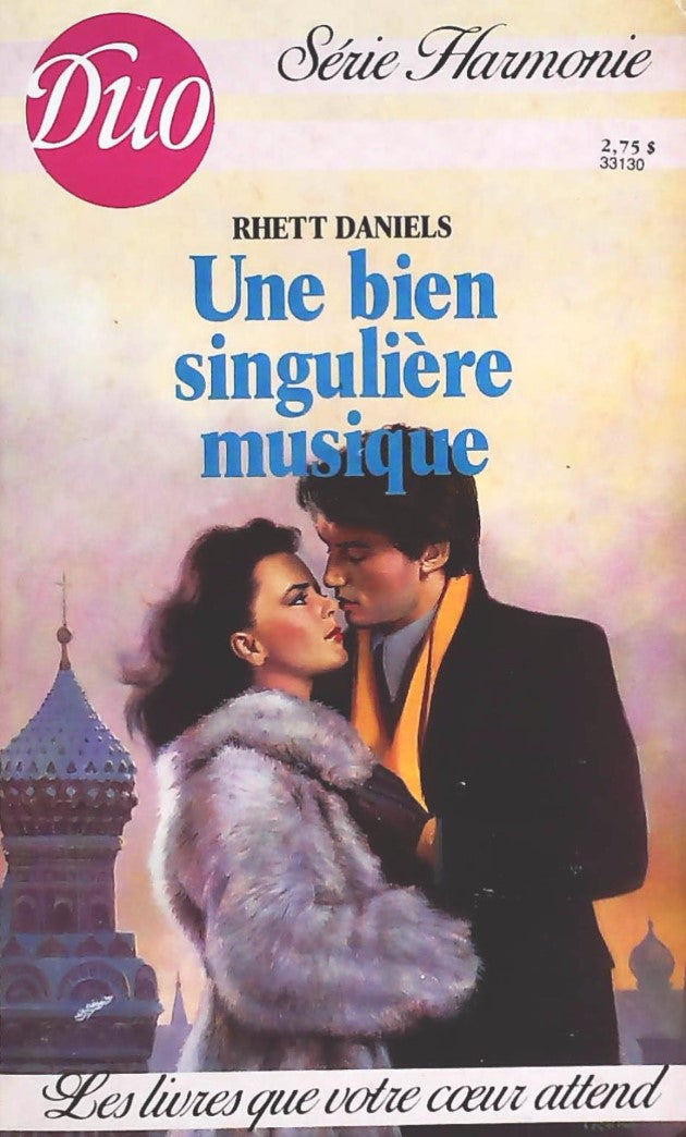 Livre Une bien singulière musique - Rhett Daniels (Livre d'occasion) - ISBN 0373331304