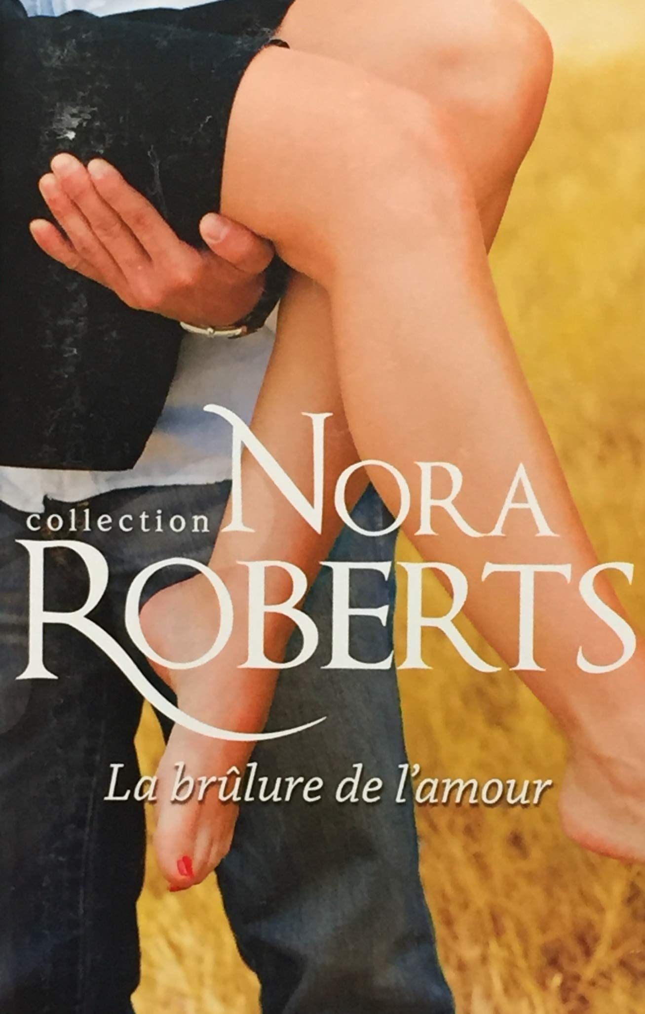 Livre ISBN 0373332718 La brûlure de l'amour (Nora Roberts)