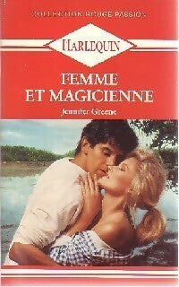 Rouge Passion (Harlequin) # 17 : Femme et magicienne - Jennifer Greene