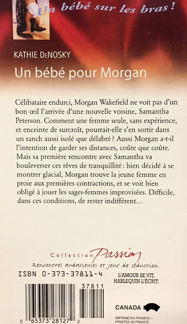 Livre Un bébé pour Morgan - Kathie Denosky (Livre d'occasion) - ISBN 0373378114