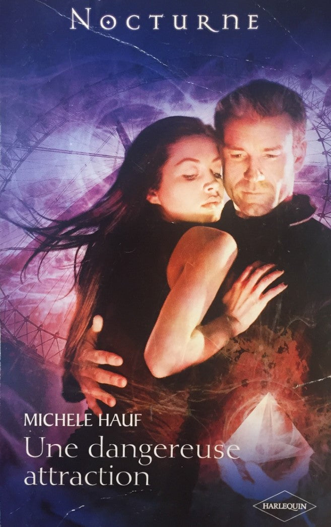 Livre Une dangereuse attraction - Michèle Hauf (Livre d'occasion) - ISBN 0373685106