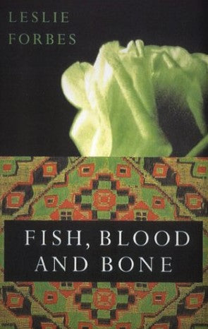 Livre Fish, Blood, and Bone - Leslie Forbes (Livre d'occasion) - ISBN 0374155062