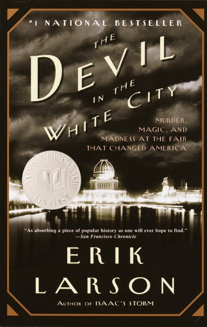 Livre The Devil in the White City : Murder, Magic, and Madness at the Fair that Changed America -...