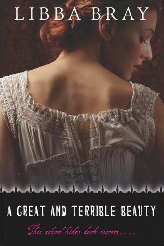 A Great And Terrible Beauty - Libba Bray