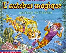 L'autobus magique au fond de l'océan - Joanna Cole