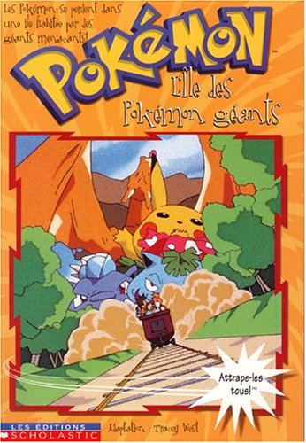 Livre L'île des Pokémons géants - Tracy West (Livre d'occasion) - ISBN 043900540X