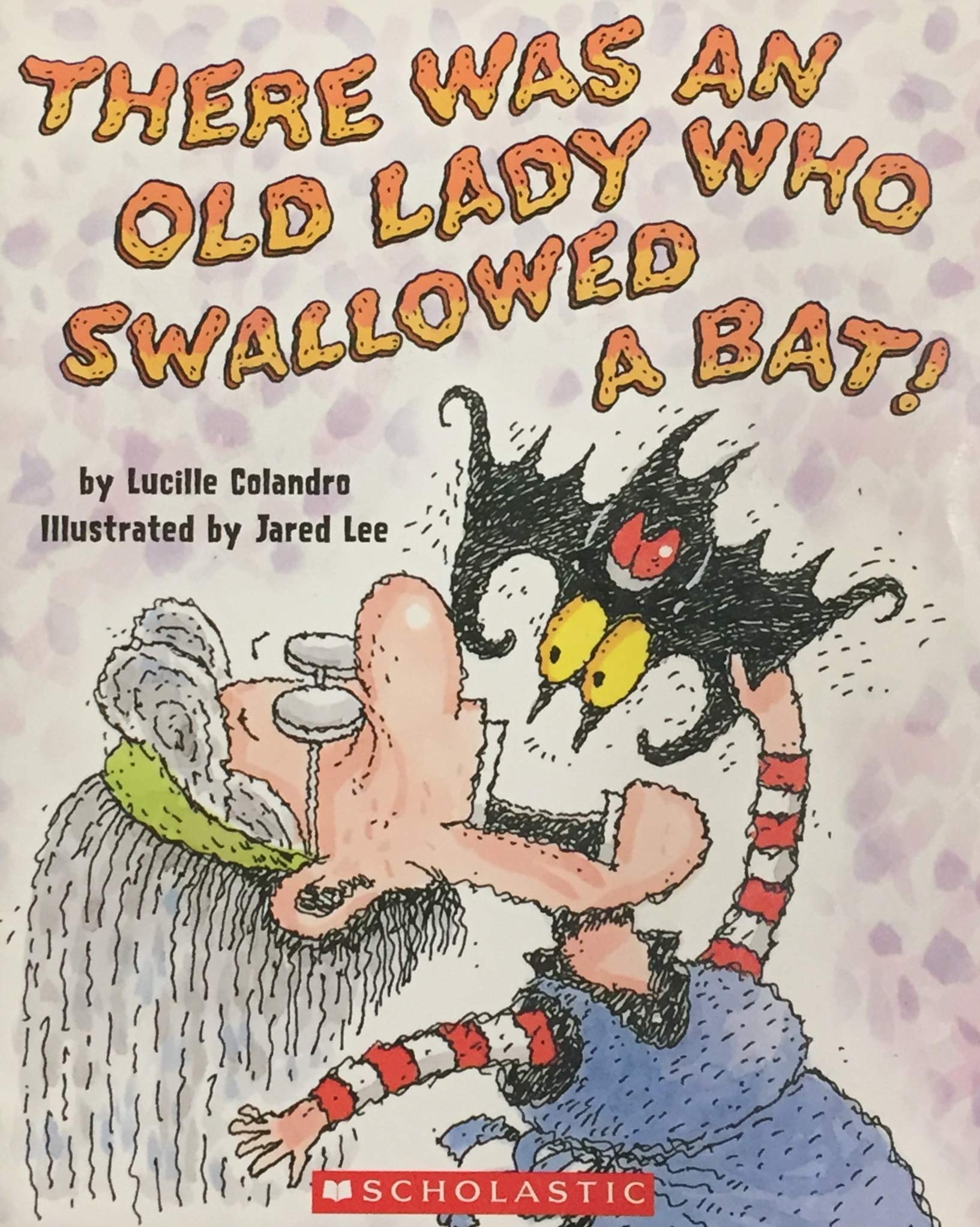 Livre There Was an Old Lady Who Swallowed a Bat! - Lucille Colandro (Livre d'occasion) - ISBN 043...