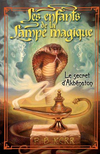 Livre Le secret d'Akhénaton - P.B. Kerr (Livre d'occasion) - ISBN 0439953723
