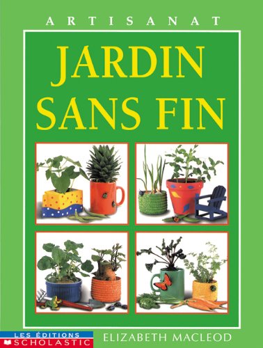 Livre Jardin sans fin - Elizabeth MacLeod (Livre d'occasion) - ISBN 0439985668