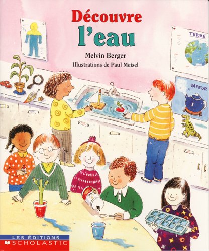Livre Découvre l'eau - Melvin Berger (Livre d'occasion) - ISBN 0439986192