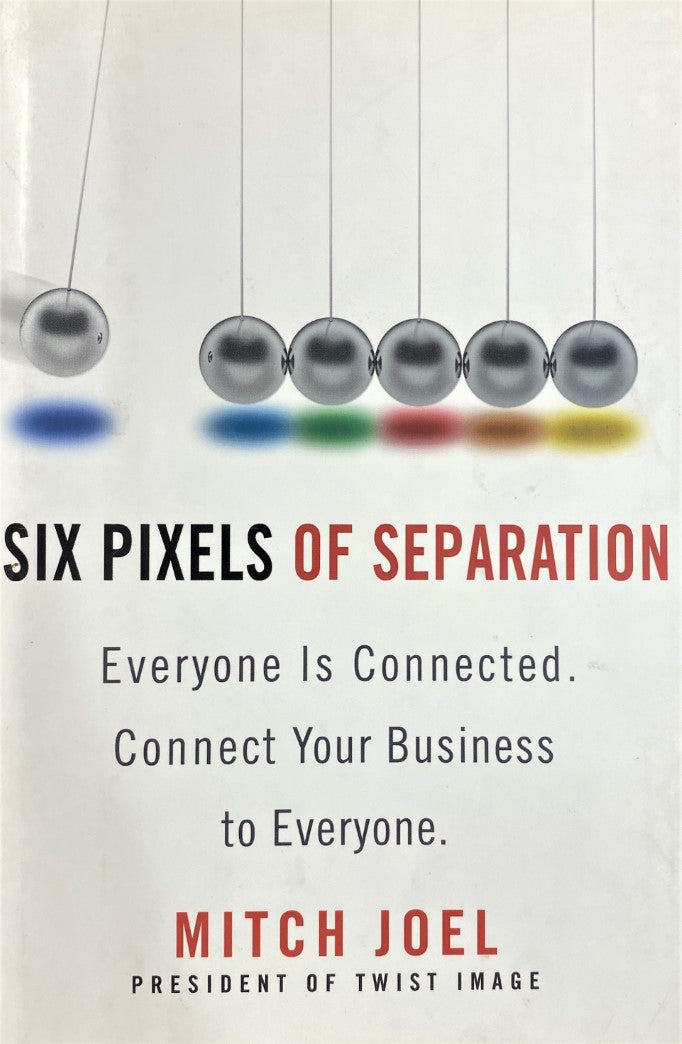 Livre Six Pixels of Separation: Everyone Is Connected. Connect Your Business to Everyone. - Mitch...