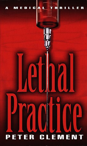 Livre Lethal Practice - Peter Clement (Livre d'occasion) - ISBN 0449002810