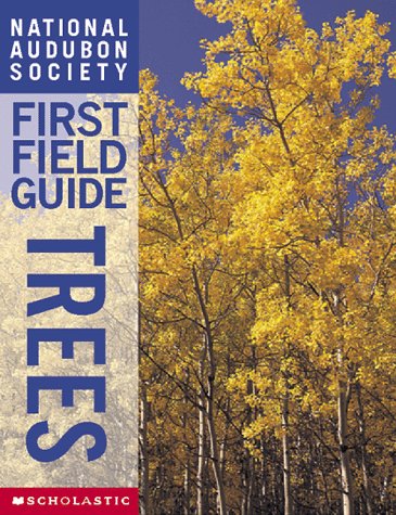 National Audubon Society First Field Guide : Trees - Brian Cassie