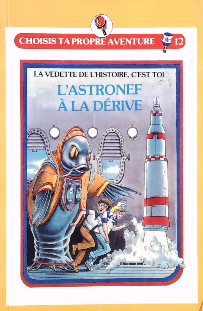 Livre ISBN 2762548551 Choisis ta propre aventure # 12 : L'astronef à la dérive