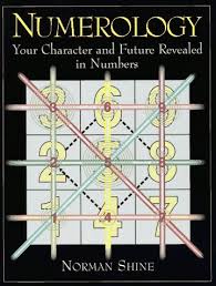 Numerology : Your Character and Future Revealed in Numbers - Norman Shine