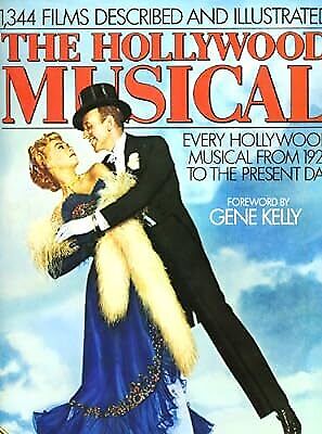 Livre The Hollywood Musical : 1354 Films Described and Illustrated. Every Hollywood Musical From ...