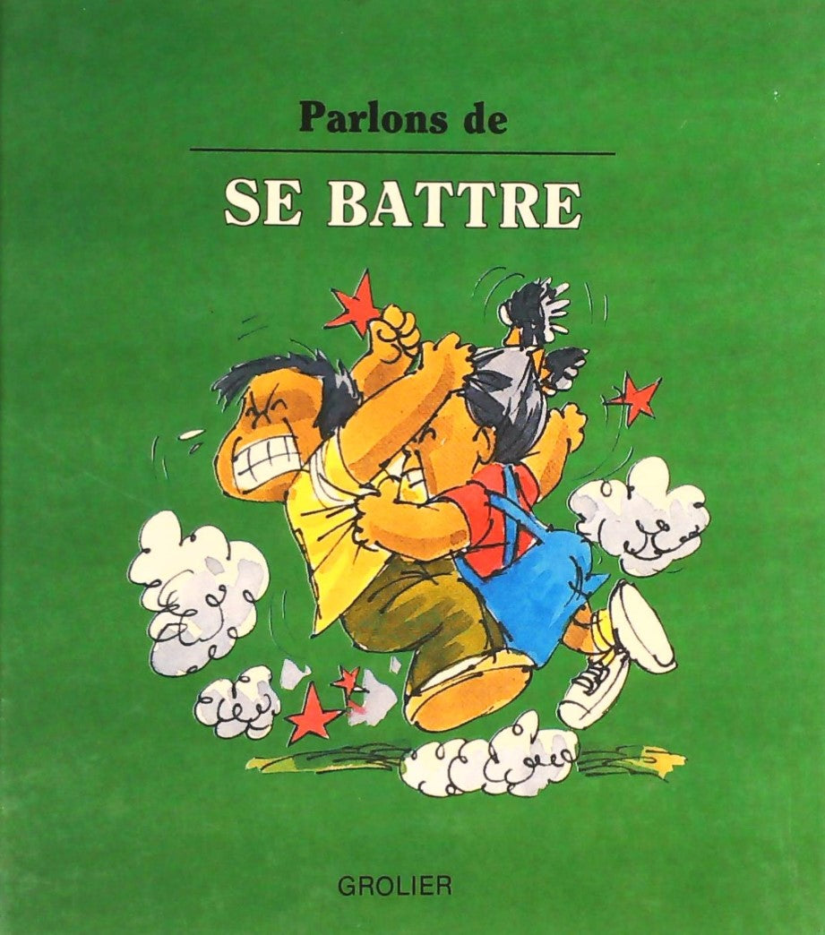 Livre Se battre - Joy Berry (Livre d'occasion) - ISBN 0717216322
