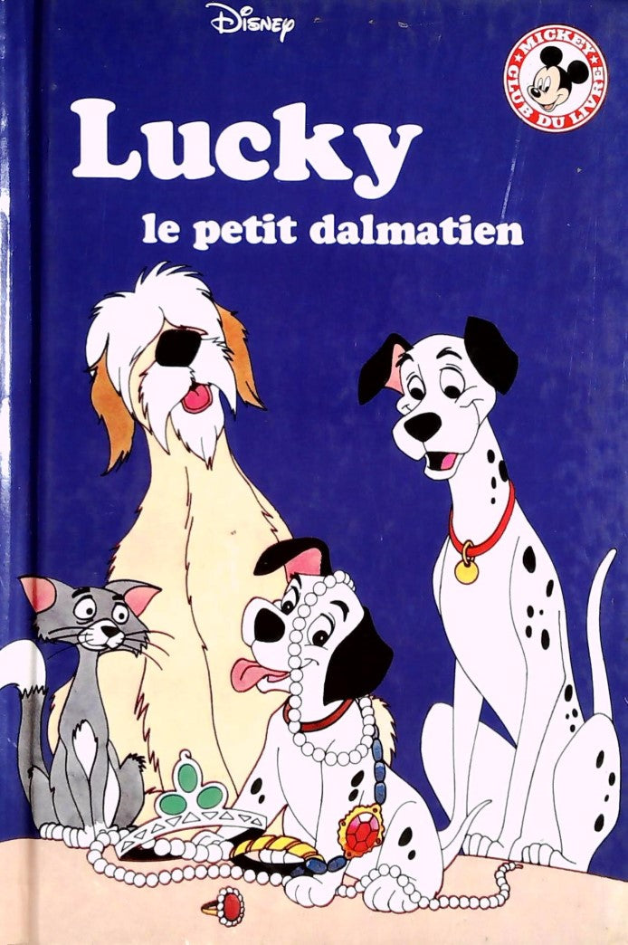 Club du livre Mickey : Lucky, le petit dalmatien - Disney