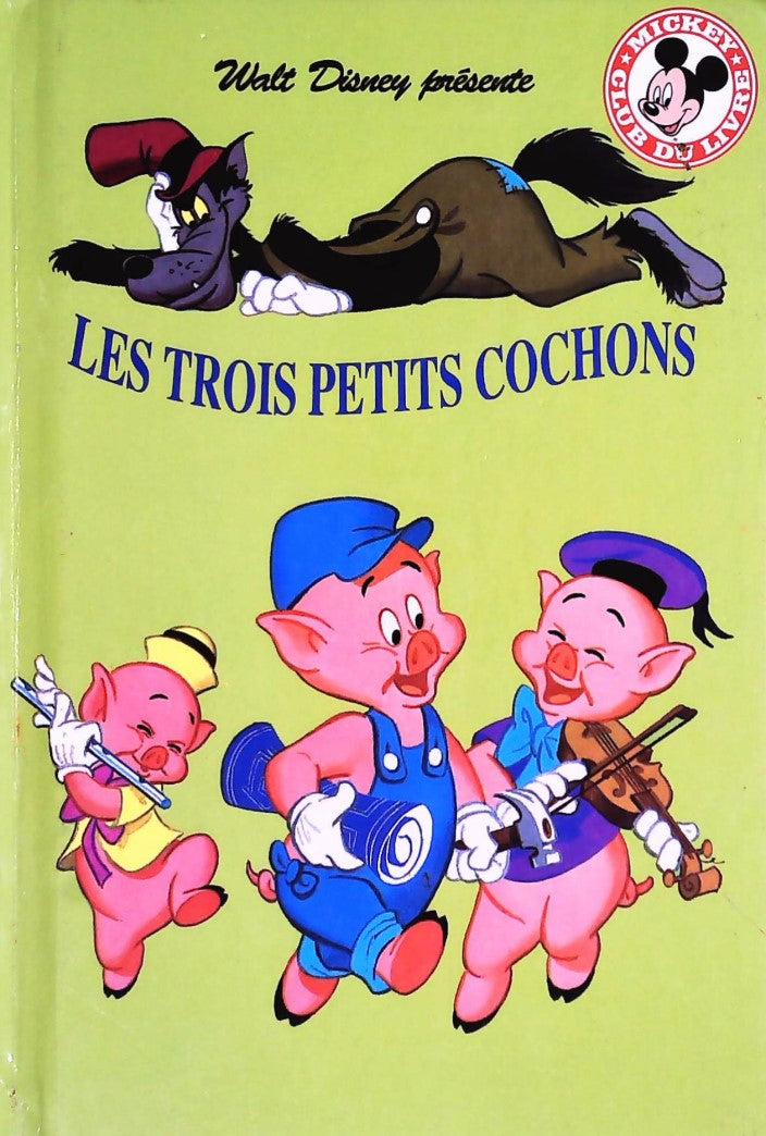 Club du livre Mickey : Les trois petits cochons - Walt Disney
