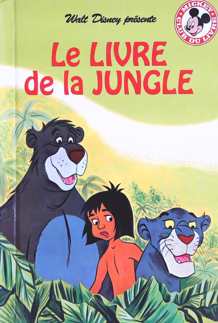 Club du livre Mickey : Le livre de la jungle - Walt Disney