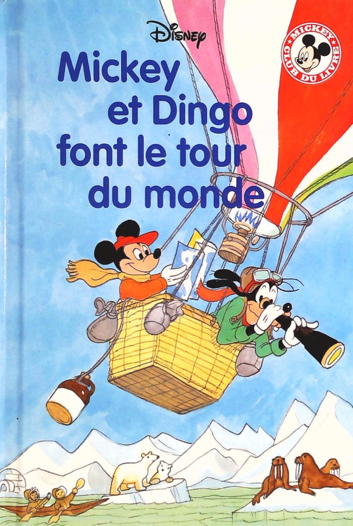 Club du livre Mickey : Mickey et Dingo font le tour du monde - Disney