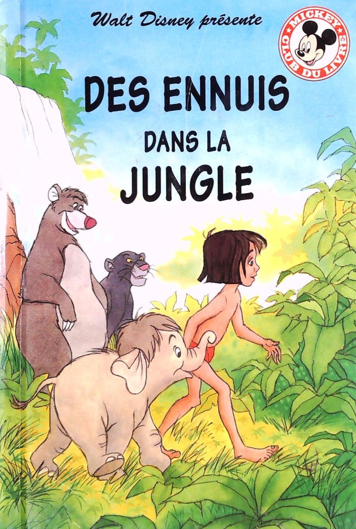Club du livre Mickey : Des ennuis dans la jungle - Walt Disney