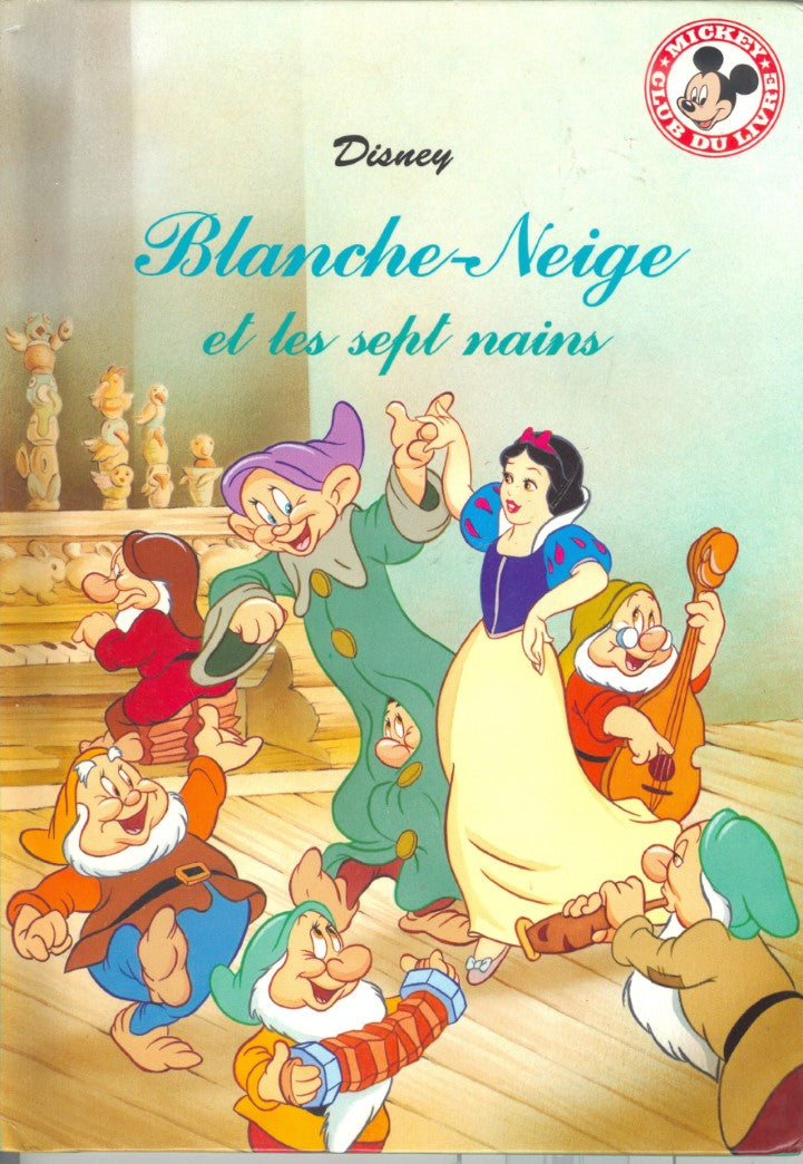 Club du livre Mickey : Blanche-Neige et les sept nains - Disney