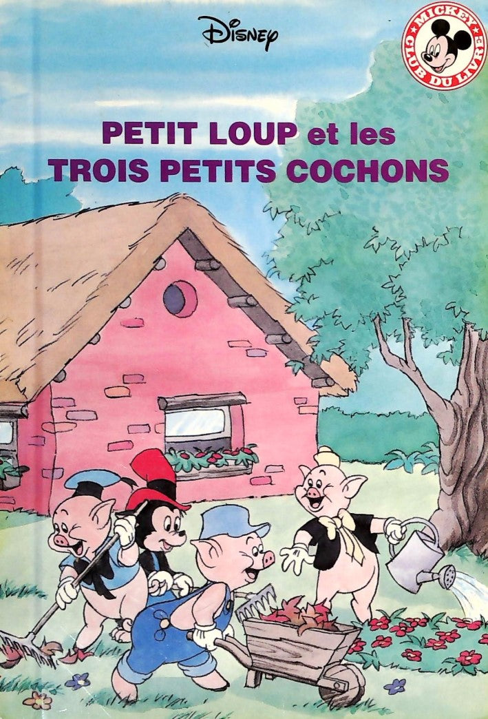 Livre Petit Loup et les Trois Petits Cochons - DIsney (Livre d'occasion) - ISBN 0717230880